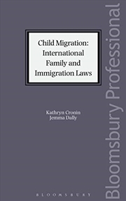 Buy Child Migration: International Family and Immigration Laws (Bloomsbury Family Law)