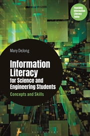 Buy Information Literacy for Science and Engineering Students: Concepts and Skills (Libraries Unlimited