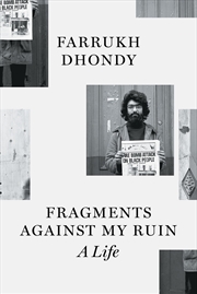 Buy Fragments against My Ruin: A Life