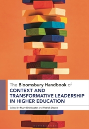 Buy The Bloomsbury Handbook of Context and Transformative Leadership in Higher Education (Bloomsbury Han