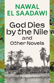 Buy God Dies by the Nile and Other Novels: God Dies by the Nile, Searching, The Circling Song