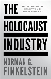 Buy The Holocaust Industry: Reflections on the Exploitation of Jewish Suffering