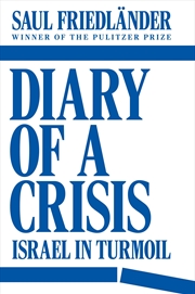 Buy Diary of a Crisis: Israel in Turmoil