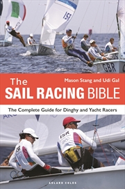 Buy The Sail Racing Bible: The Complete Guide for Dinghy and Yacht Racers