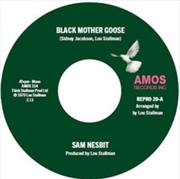 Buy Black Mother Goose / Chase Those Clouds Away