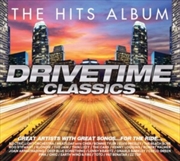 Buy Hits Album: Drivetime Classics