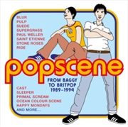 Buy Popscene: From Baggy To Britpop 1989-1994