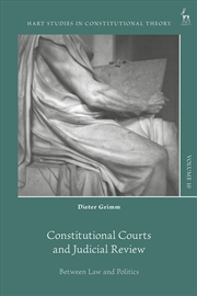 Buy Constitutional Courts and Judicial Review: Between Law and Politics