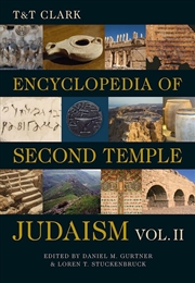 Buy T&T Clark Encyclopedia of Second Temple Judaism Volume Two