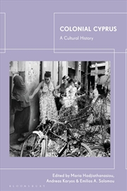 Buy Colonial Cyprus: A Cultural History