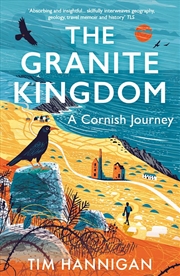 Buy The Granite Kingdom: A Cornish Journey