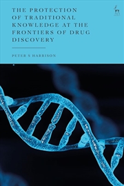 Buy The Protection of Traditional Knowledge at the Frontiers of Drug Discovery