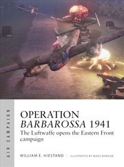 Buy Operation Barbarossa 1941: The Luftwaffe opens the Eastern Front campaign