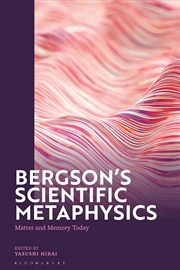 Buy Bergson's Scientific Metaphysics: Matter and Memory Today