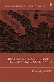 Buy The Changing Role of Citizens in EU Democratic Governance