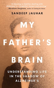 Buy My Father's Brain: Understanding Life in the Shadow of Alzheimer's