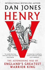 Buy Henry V: The Astonishing Rise of England's Greatest Warrior King