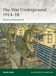 Buy The War Underground 1914-18: Tactics and Equipment