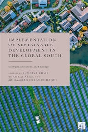 Buy Implementation of Sustainable Development in the Global South: Strategies, Innovations, and Challeng