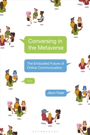 Buy Conversing in the Metaverse: The Embodied Future of Online Communication