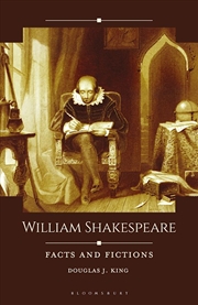 Buy William Shakespeare: Facts and Fictions