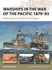 Buy Warships in the War of the Pacific 1879-83: South America's ironclad naval campaign