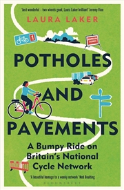 Buy Potholes and Pavements: A Bumpy Ride on Britain's National Cycle Network