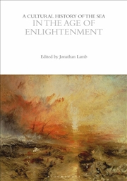 Buy A Cultural History of the Sea in the Age of Enlightenment