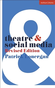 Buy Theatre and Social Media: Revised Edition