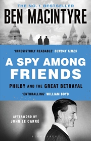 Buy A Spy Among Friends: Kim Philby and the Great Betrayal