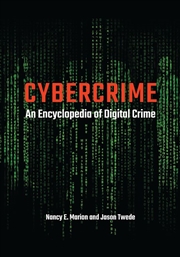 Buy Cybercrime: An Encyclopedia of Digital Crime