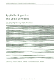 Buy Appliable Linguistics and Social Semiotics: Developing Theory from Practice