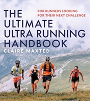 Buy The Ultimate Ultra Running Handbook: For runners looking for their nextchallenge