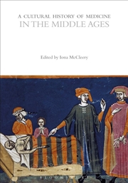 Buy A Cultural History of Medicine in the Middle Ages