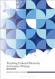 Buy Teaching Cultural Dexterity in Creative Writing