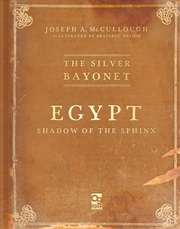 Buy The Silver Bayonet: Egypt: Shadow of the Sphinx