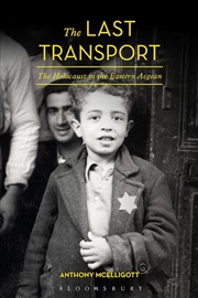 Buy The Last Transport: The Holocaust in the Eastern Aegean