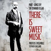 Buy There Is Sweet Music - Part-Songs By Sir Edward