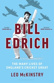 Buy Bill Edrich: The Many Lives of England's Cricket Great