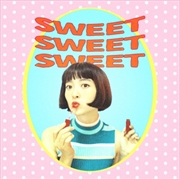 Buy Sweet Sweet Sweet