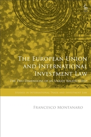 Buy The European Union and International Investment Law: The Two Dimensionsof an Uneasy Relationship