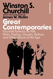 Buy Great Contemporaries: Churchill Reflects on FDR, Hitler, Kipling, Chaplin, Balfour, and Other Giants