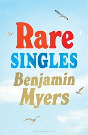 Buy Rare Singles: 'A book of rare charm by a writer who understands the magic of music' - IAN RANKIN