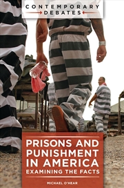 Buy Prisons and Punishment in America: Examining the Facts