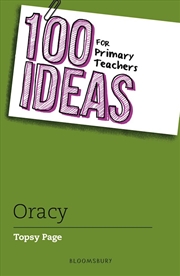 Buy 100 Ideas for Primary Teachers: Oracy