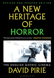 Buy A New Heritage of Horror: The English Gothic Cinema