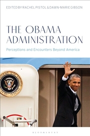 Buy The Obama Administration: Perceptions and Encounters Beyond America