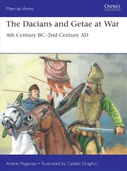 Buy The Dacians and Getae at War: 4th Century BC- 2nd Century AD