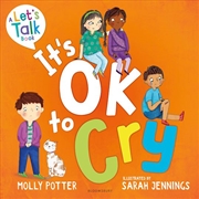 Buy It's OK to Cry: A Let's Talk picture book to help children talk about their feelings