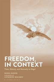 Buy Freedom, in Context: Time, History, and Necessity in Hegel